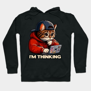 I'm Thinking meme Tabby Cat Hoodie